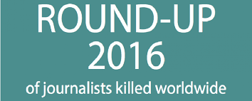 Reporters Sans Frontieres Roundup of Journalists Killed in 2016